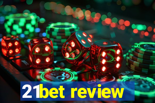 21bet review